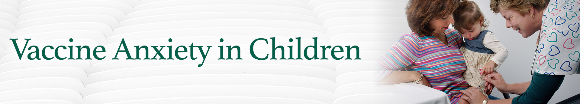 Vaccine Anxiety in Children Banner